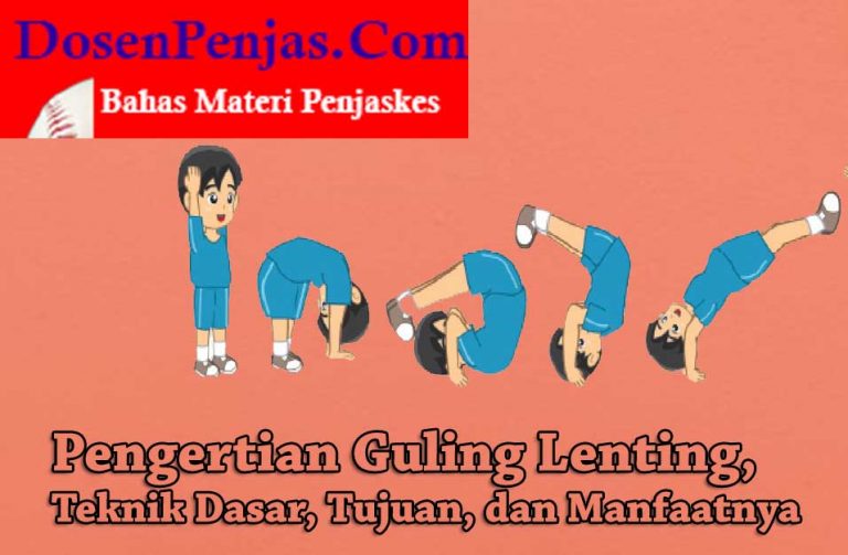 √ Pengertian Guling Lenting, Teknik Dasar, Tujuan, dan Manfaatnya